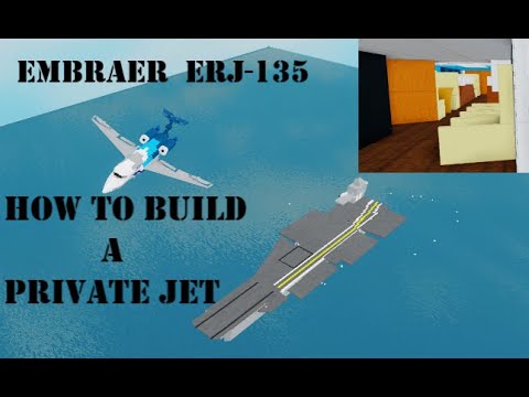 How To Build A Private Jet Embraer Erj 135 On Plane Crazy Roblox Part 2 Youtube - roblox plane crazy private jet