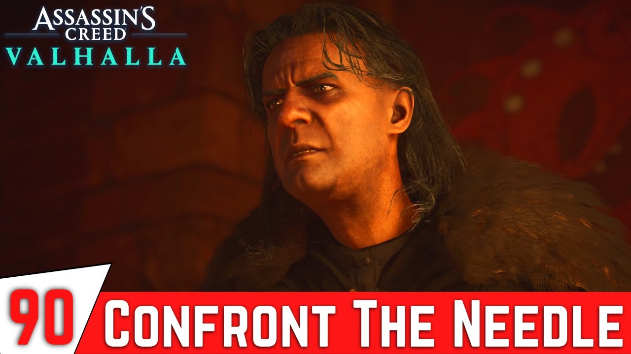 ASSASSINS CREED VALHALLA Gameplay Part 90 Confront The Needle