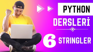 6 - Stringler | Python Dersleri