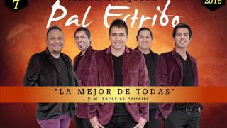 PAL ESTRIBO - "La mejor de todas" Fiesta Chaqueña 2016 chords