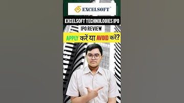 Excelsoft Technologies IPO — Buy or Avoid? 📉📈 Quick Review! #shorts