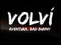 Aventura & Bad Bunny - Volví Lyrics 🎶