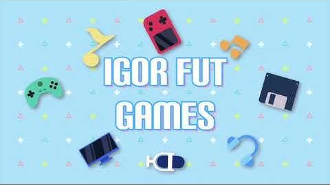 Intro para Igor Fut games