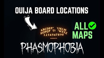 How to Find OUIJA BOARD | Phasmophobia | ALL MAPS | Ouija Board Locations