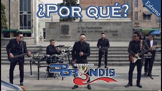 Grupo Bryndis - ¿POR QUÉ? - Estreno 2020 chords