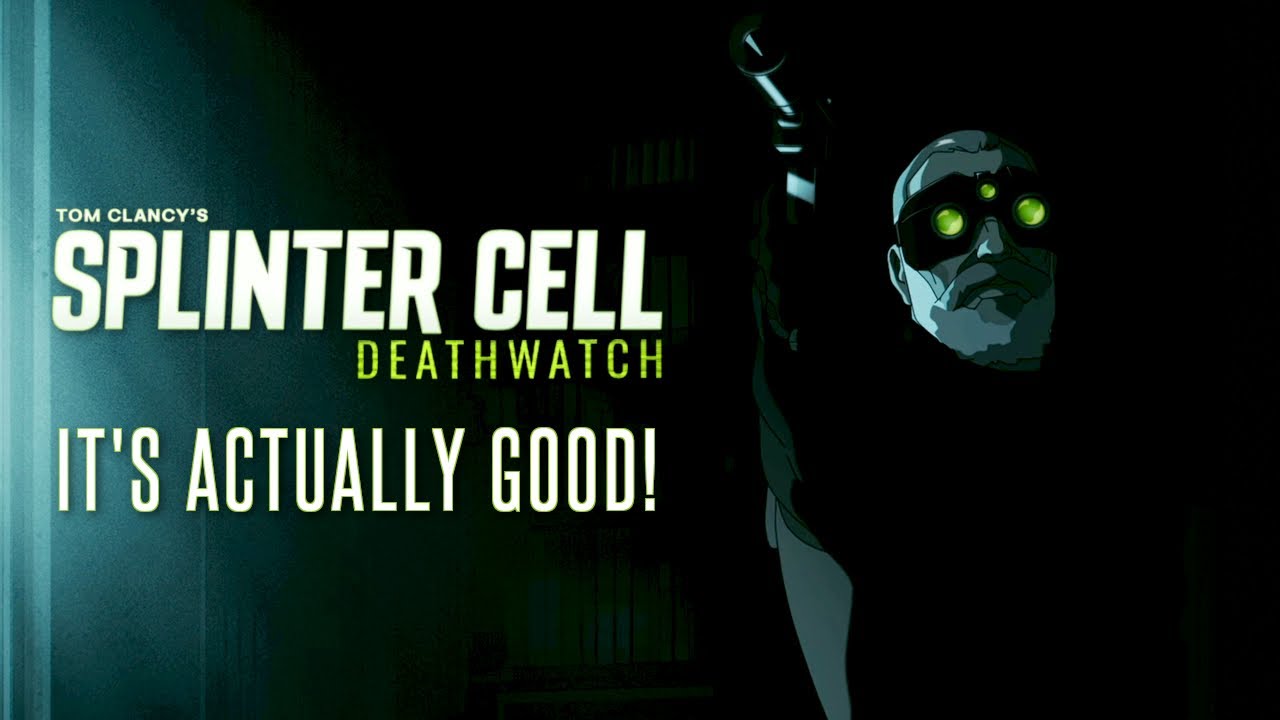 Splinter Cell: Deathwatch Is Actually Good!