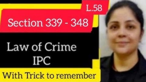 Section 338 -348 | Wrongful Restraint and Wrongful Confinement #section338ipc #ipc