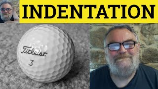 Famous 🔵 Indent Meaning - Indentation Defined - Indent Explained - Indent For - C2 Vocabulary Profile