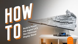 How To Build & Mount the Angled LEGO Star Wars UCS Star Destroyer Display Stand