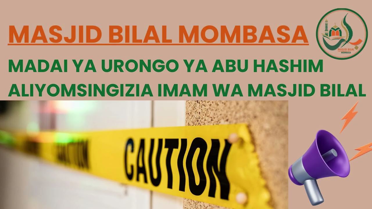 MADAI YA URONGO YA ABU HASHIM ALIYOMSINGIZIA IMAM WA MASJID BILAL
