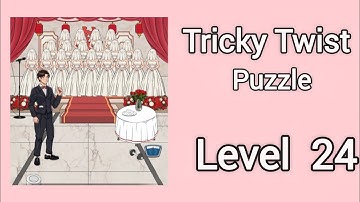 Tricky Twist Puzzle Level 24 Walkthrough Solution