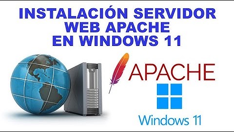 CÓMO INSTALAR SERVIDOR WEB APACHE EN WINDOWS 11