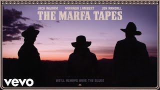 Смотреть клип Jack Ingram, Miranda Lambert, Jon Randall - We'Ll Always Have The Blues (Audio)