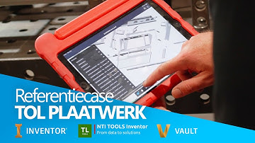 Tol Plaatwerk automatiseert met Autodesk Inventor, NTI TOOLS en Vault