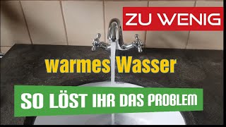 Wenig Warmwasser? So läuft es wieder Rückschlagventil klemmt