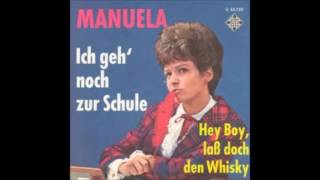 Manuela - Hey Boy, laß doch den Whisky