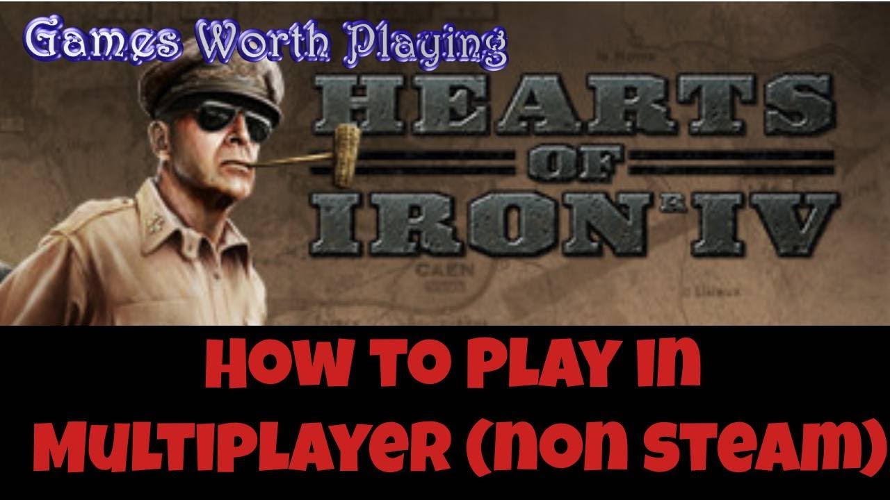 Hearts of Iron IV How to Play in Multiplayer non steam - YouTube