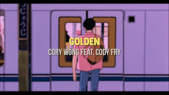 Golden - Cory Wong feat  Cody Fry | Lyrics (Esp/Eng)