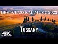 [4K] Best Classical Music 2022 TUSCANY Drone Bach Mozart Beethoven Grieg Liszt Chopin Tchaikovsky