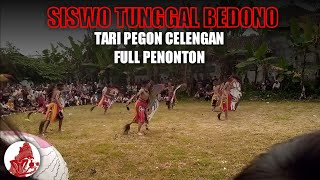 REOG SISWO TUNGGAL BEDONO | PEGON CELENGAN