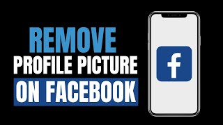 How to Remove Profile Picture on Facebook (2023)