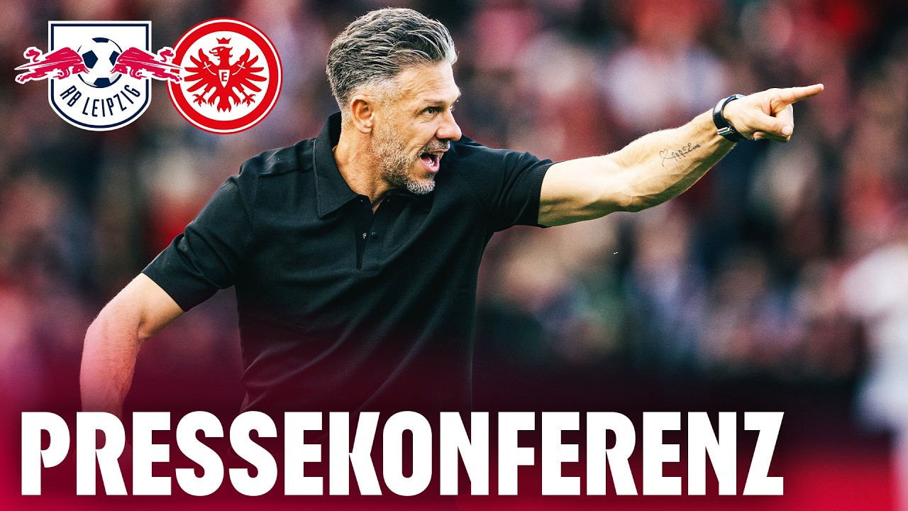 LIVE 🔴 Pressekonferenz nach RB Leipzig - Eintracht Frankfurt | Bundesliga