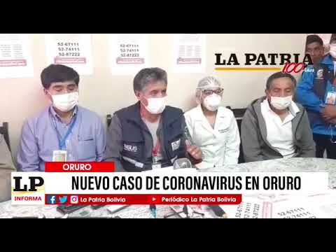 Conferencia de prensa: Nuevo caso de coronavirus en Oruro LA PATRIA