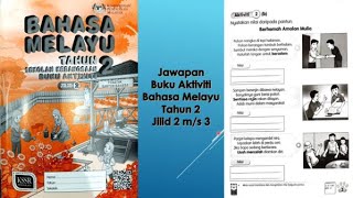 Jawapan Buku Aktiviti Jilid 2 Bahasa Melayu Tahun 2 m/s 3 Jawapan Buku Aktiviti Jilid 2 Bahasa Melayu Tahun 2 m/s 3
