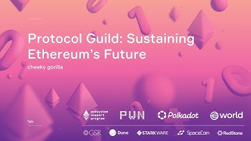 Protocol Guild: Sustaining Ethereum