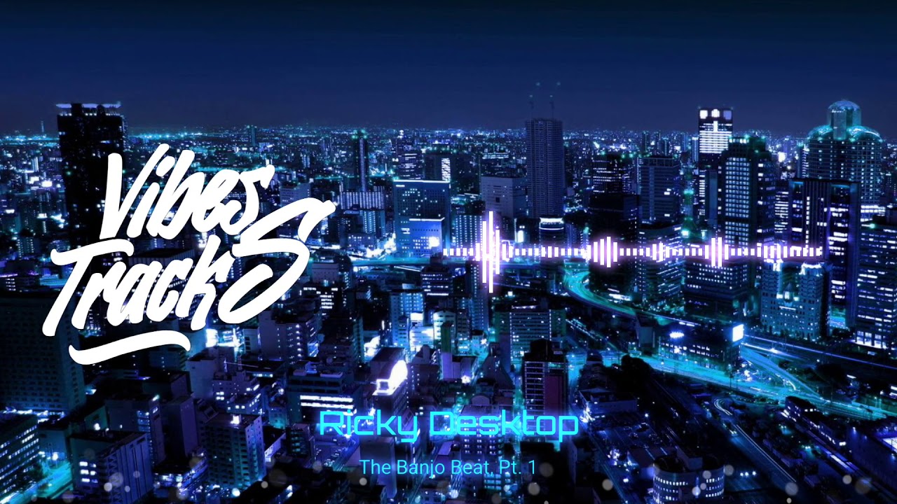 Ricky Desktop - The Banjo Beat (HAYASA REMIX)
