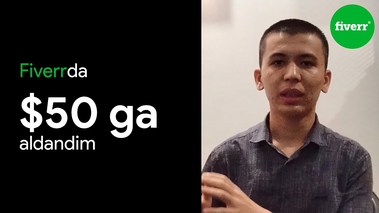 Fiverr da $40 buyurtma va $50 ga aldandim