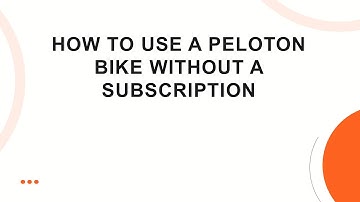 How to use a Peloton bike without a subscription