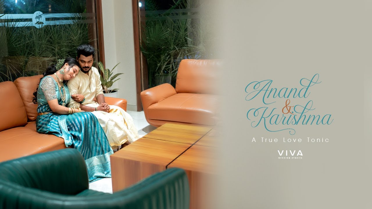 A True Love Tonic | Kerala Hindhu Wedding | Anand & karishma | viva wedding stories | 2024