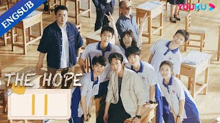 [THE HOPE] EP11 | Teacher Leads Graduating Students to Dream School | Zhang Ruoyun/Huang Yao | YOUKU