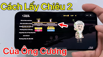 Cách lấy chiêu 2 của Ông Cương trong câu cá vạn cân