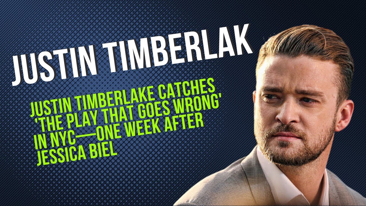 Justin Timberlake Catches 'The Play That Goes Wrong' in NYC—One Week