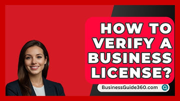 How To Verify A Business License? - BusinessGuide360.com