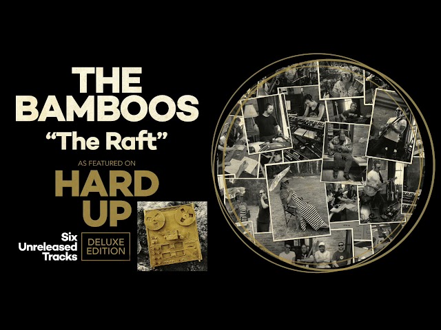 The Bamboos - The Raft