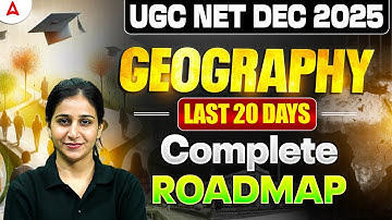 UGC NET Geography | UGC NET Geography Last 20 Days Complete Roadmap By Preeti Ma’am