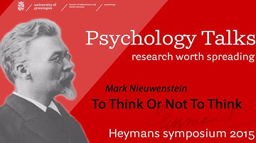 To Think Or Not To Think - 2015 Heymans Talk - dr. M.R. Nieuwenstein