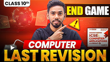 ICSE Class 10 COMPUTER Last Minute Revision 5 AM🔥| Marathon