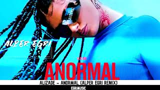 ALİZADE-ANORMAL ALPER EGRİ REMİX