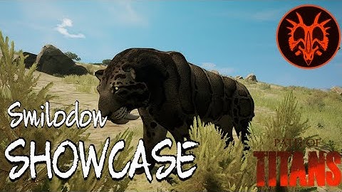 SMILODON RELEASE! | SHOWCASE | Path of Titans MOD