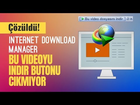 Internet Download Manager bu videoyu indir butonu çıkmıyor, IDMan Google Chrome sorunu