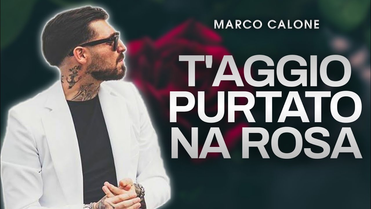 Marco Calone   Taggio purtato na rosa   Testo 2020