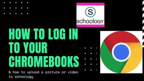 How to Log into the Chromebook and Upload a photo/video to Schoology