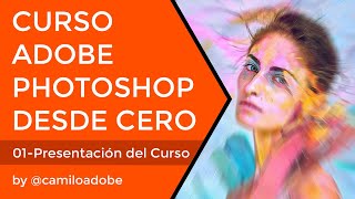 Curso de Photoshop Desde Ceros - 01 Introducción a Adobe Photoshop