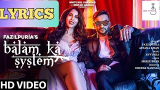 BALAM KA SYSTEM  song (LYRICS)❤ | Fazilpuria | Afsana khan | BCO Lyrics 🔥 Thumb