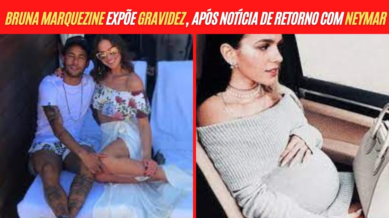 Bruna Marquezine expõe gravidez, dias após notícia de retorno com Neymar vazar - YouTube