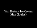 Van Halen Ice Cream Man Lyrics HD mp3